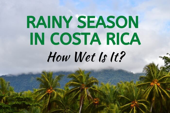 Rainy Season Costa Rica