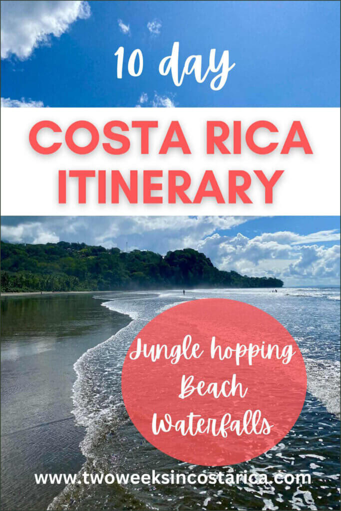 Costa Rica 10 Day Itinerary 